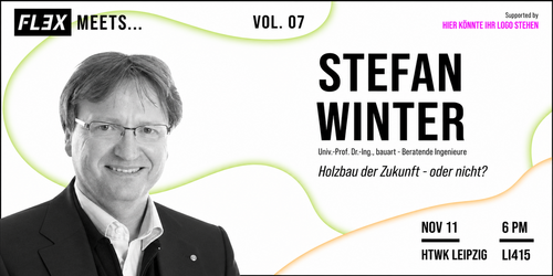 FLEX meets Stefan Winter: Holzbau der Zukunft – oder nicht? FLEX meets Stefan Winter: Holzbau der Zukunft – oder nicht?